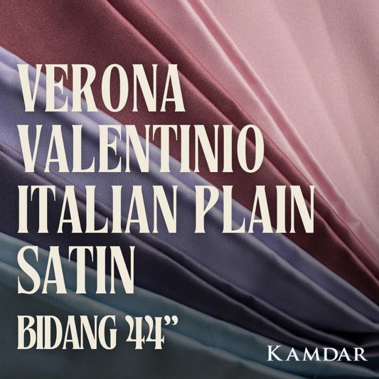 KAMDAR Open Meter Verona Valentinio Italian Plain Satin Bidang 44"